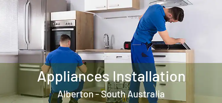 Appliances Installation Alberton - South Australia