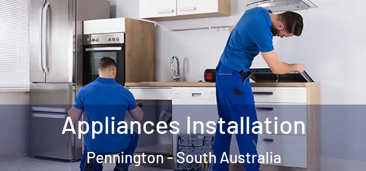 Appliances Installation Pennington - South Australia