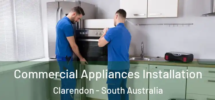 Commercial Appliances Installation Clarendon - South Australia