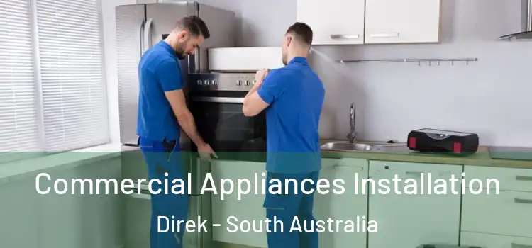 Commercial Appliances Installation Direk - South Australia