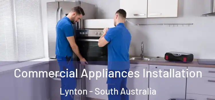 Commercial Appliances Installation Lynton - South Australia