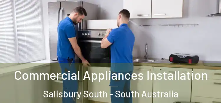 Commercial Appliances Installation Salisbury South - South Australia