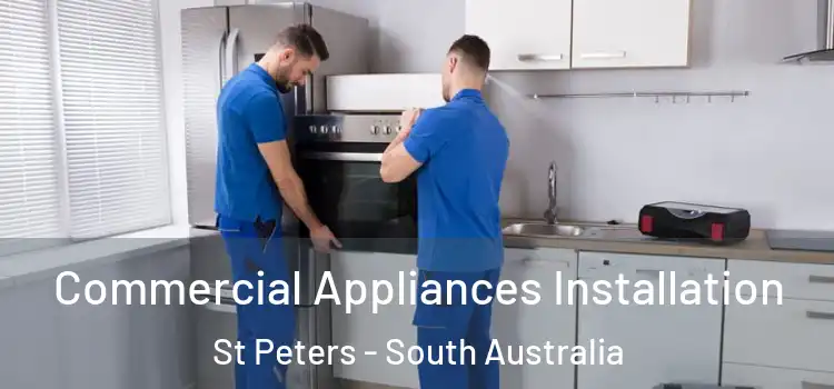 Commercial Appliances Installation St Peters - South Australia