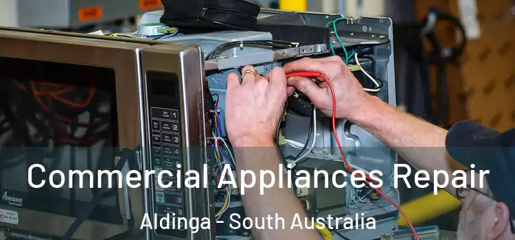 Commercial Appliances Repair Aldinga - South Australia