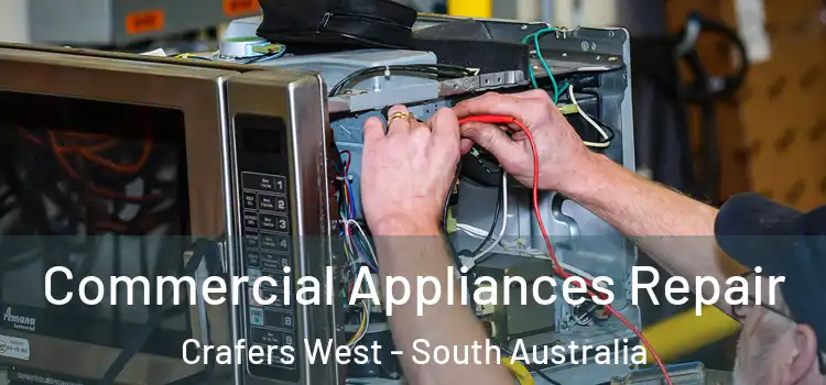 Commercial Appliances Repair Crafers West - South Australia