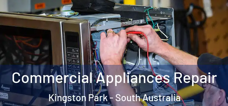 Commercial Appliances Repair Kingston Park - South Australia