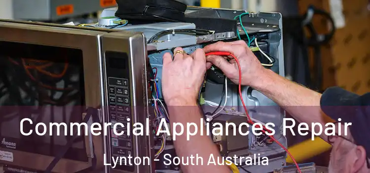 Commercial Appliances Repair Lynton - South Australia