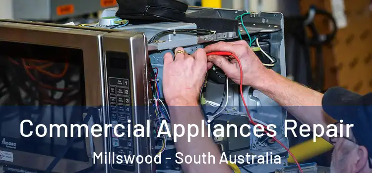 Commercial Appliances Repair Millswood - South Australia