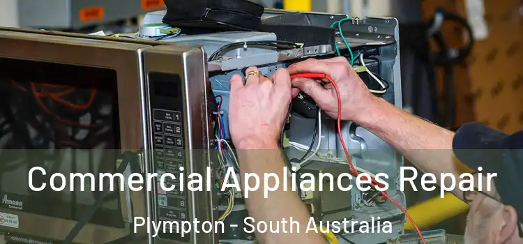 Commercial Appliances Repair Plympton - South Australia
