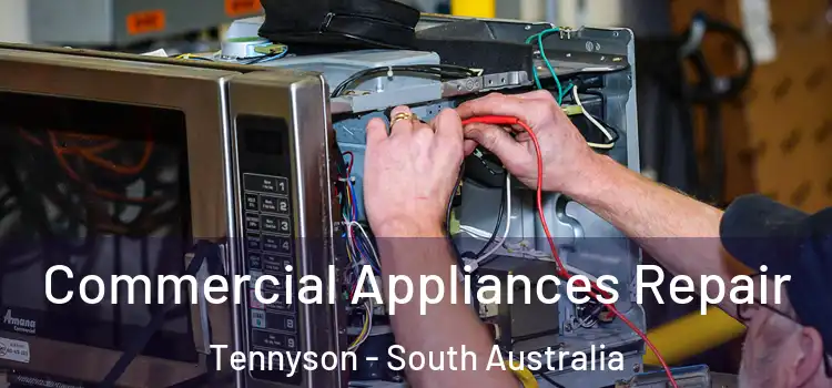 Commercial Appliances Repair Tennyson - South Australia
