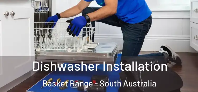 Dishwasher Installation Basket Range - South Australia