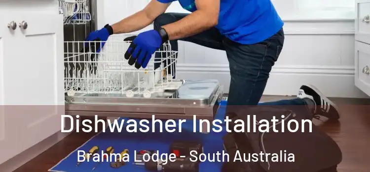 Dishwasher Installation Brahma Lodge - South Australia