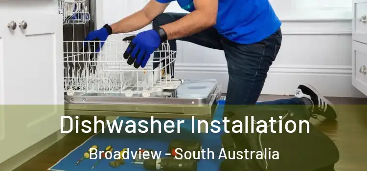 Dishwasher Installation Broadview - South Australia