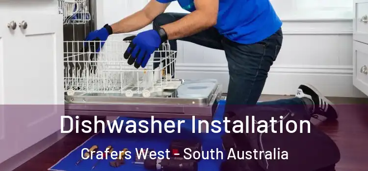 Dishwasher Installation Crafers West - South Australia