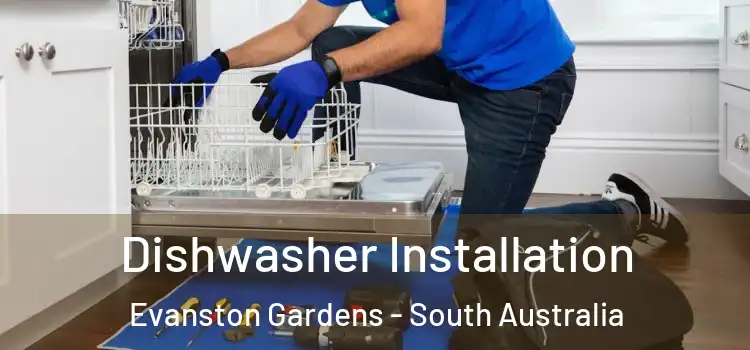 Dishwasher Installation Evanston Gardens - South Australia