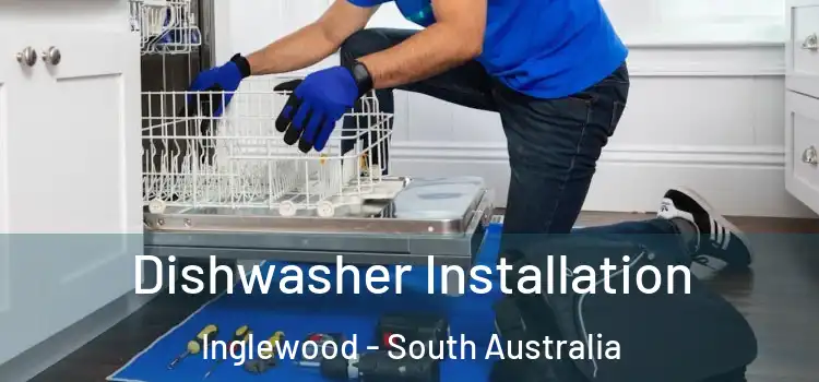 Dishwasher Installation Inglewood - South Australia