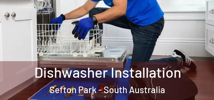 Dishwasher Installation Sefton Park - South Australia