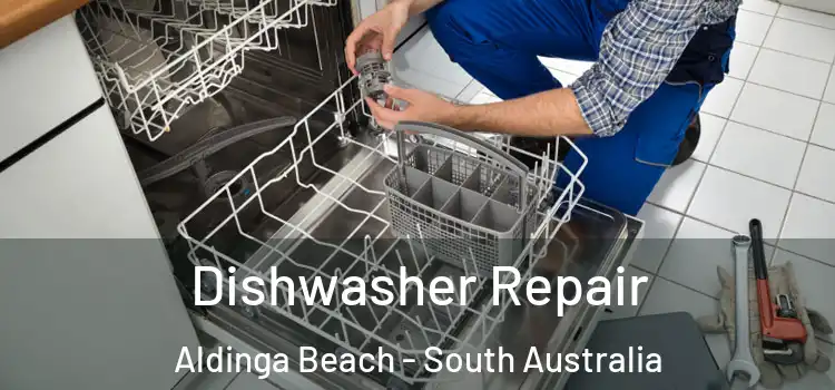 Dishwasher Repair Aldinga Beach - South Australia