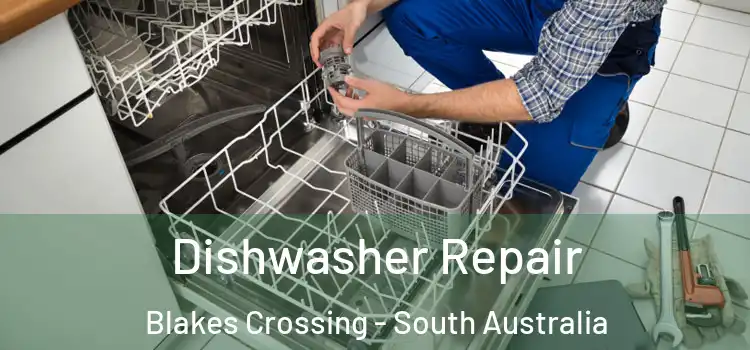 Dishwasher Repair Blakes Crossing - South Australia