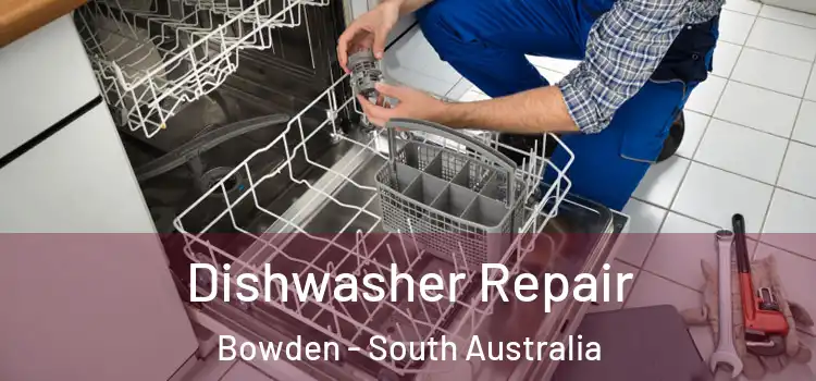Dishwasher Repair Bowden - South Australia