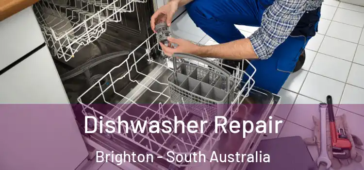 Dishwasher Repair Brighton - South Australia