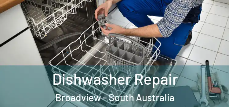 Dishwasher Repair Broadview - South Australia