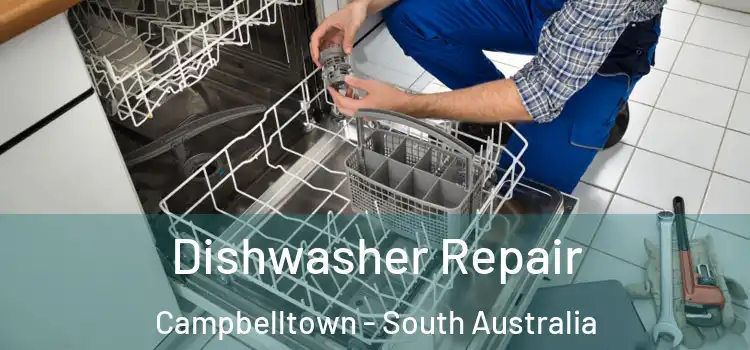 Dishwasher Repair Campbelltown - South Australia