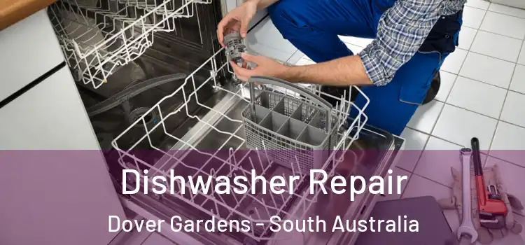 Dishwasher Repair Dover Gardens - South Australia