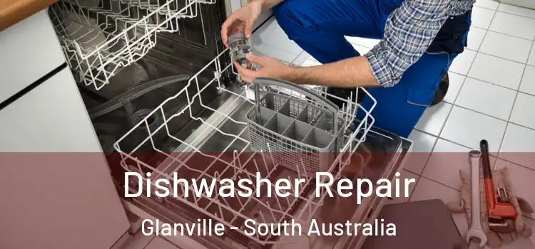 Dishwasher Repair Glanville - South Australia