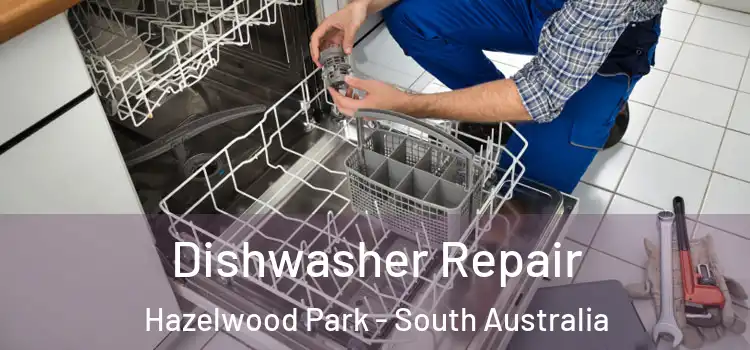 Dishwasher Repair Hazelwood Park - South Australia