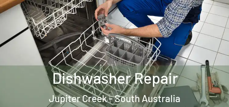 Dishwasher Repair Jupiter Creek - South Australia