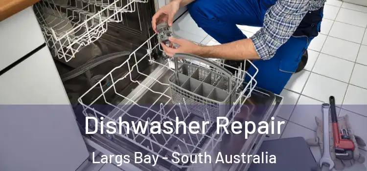 Dishwasher Repair Largs Bay - South Australia