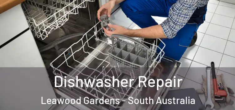 Dishwasher Repair Leawood Gardens - South Australia