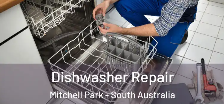 Dishwasher Repair Mitchell Park - South Australia