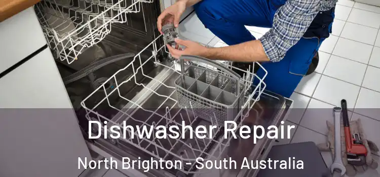 Dishwasher Repair North Brighton - South Australia
