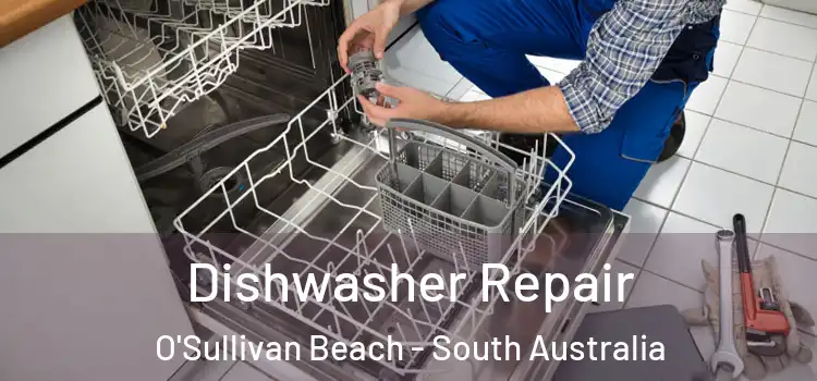 Dishwasher Repair O'Sullivan Beach - South Australia
