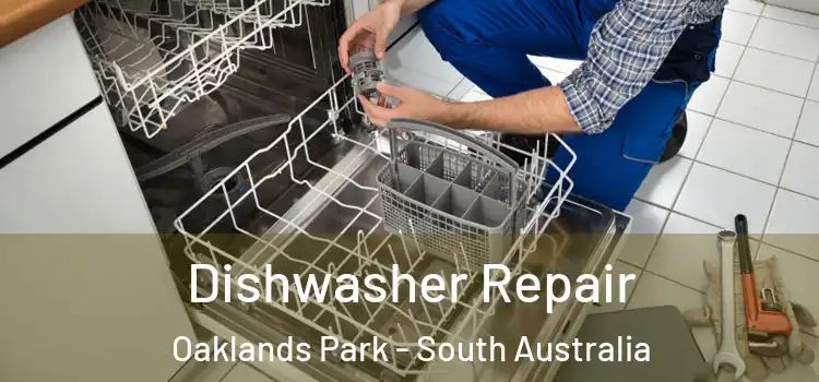 Dishwasher Repair Oaklands Park - South Australia