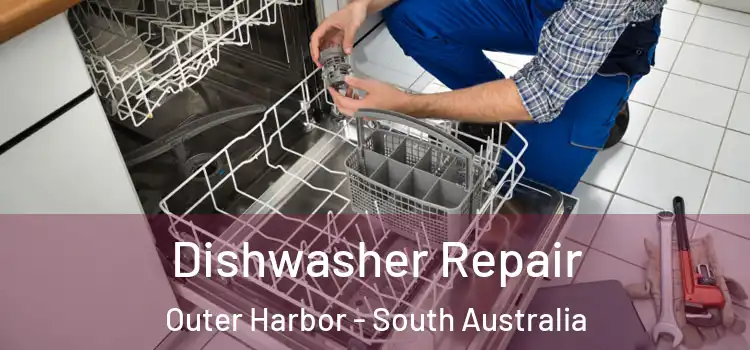 Dishwasher Repair Outer Harbor - South Australia