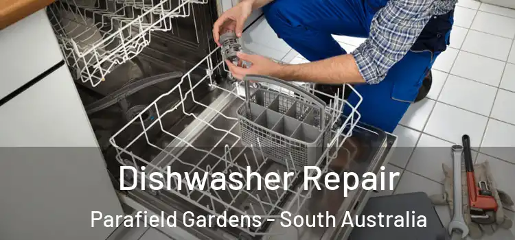 Dishwasher Repair Parafield Gardens - South Australia