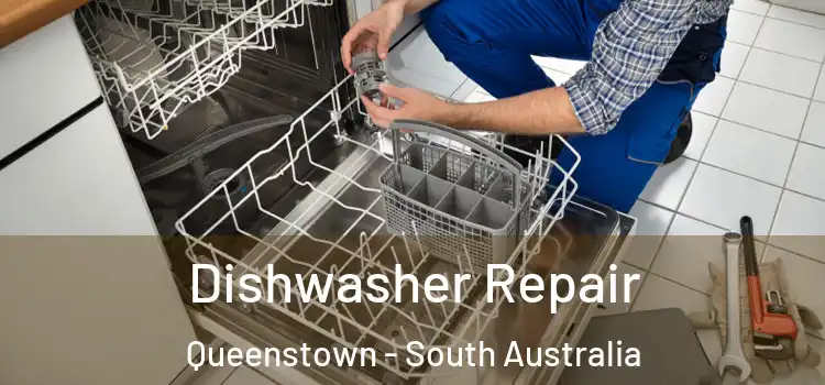Dishwasher Repair Queenstown - South Australia