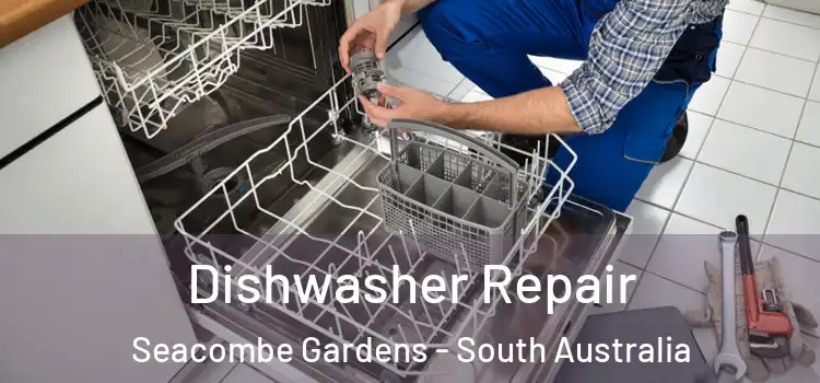 Dishwasher Repair Seacombe Gardens - South Australia