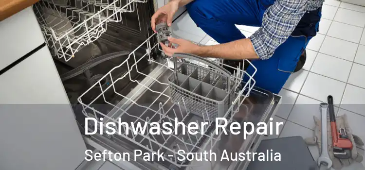 Dishwasher Repair Sefton Park - South Australia