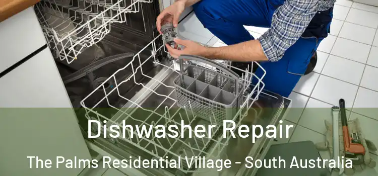 Dishwasher Repair The Palms Residential Village - South Australia