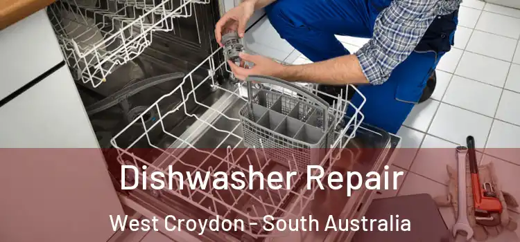 Dishwasher Repair West Croydon - South Australia