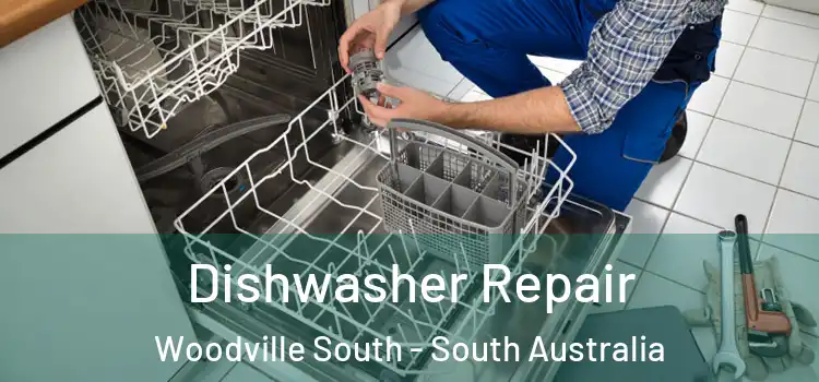 Dishwasher Repair Woodville South - South Australia