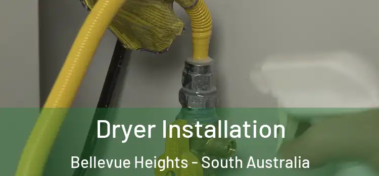 Dryer Installation Bellevue Heights - South Australia