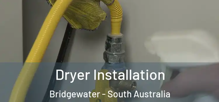 Dryer Installation Bridgewater - South Australia