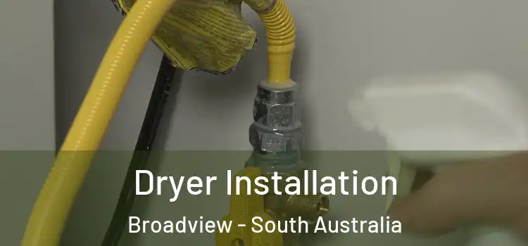 Dryer Installation Broadview - South Australia