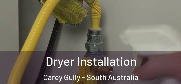 Dryer Installation Carey Gully - South Australia