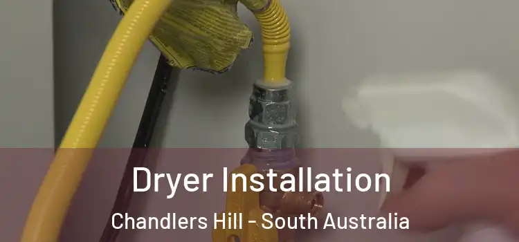 Dryer Installation Chandlers Hill - South Australia